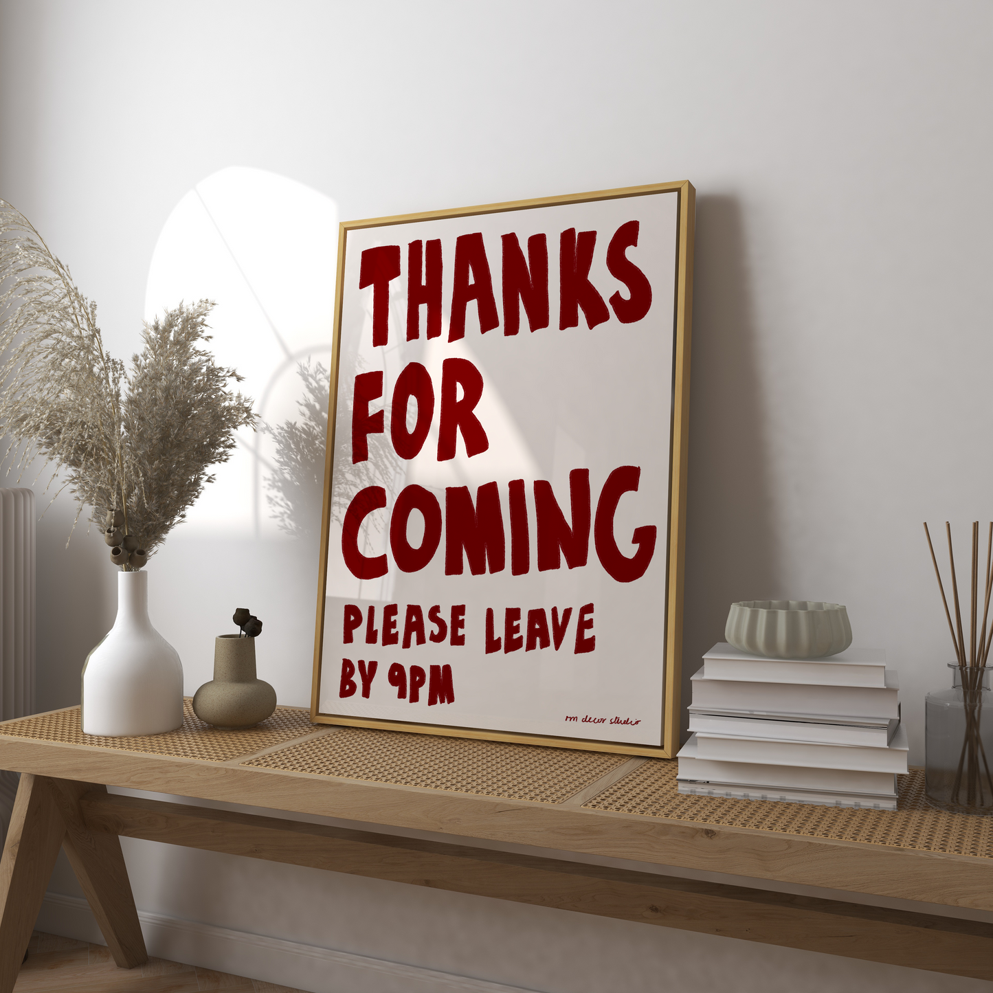 Thanks For Coming Art Print