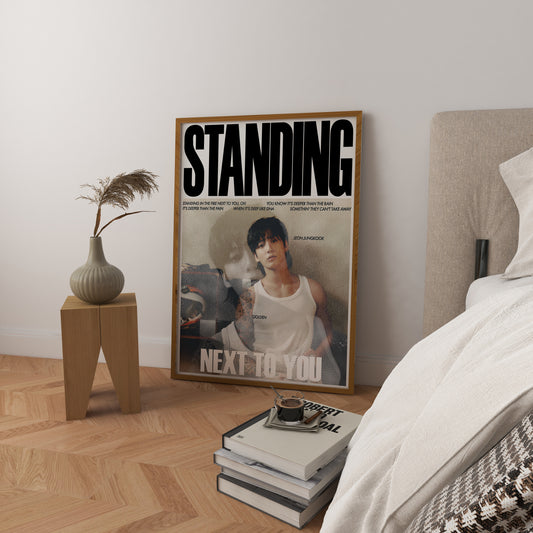 Standing Next To You Print