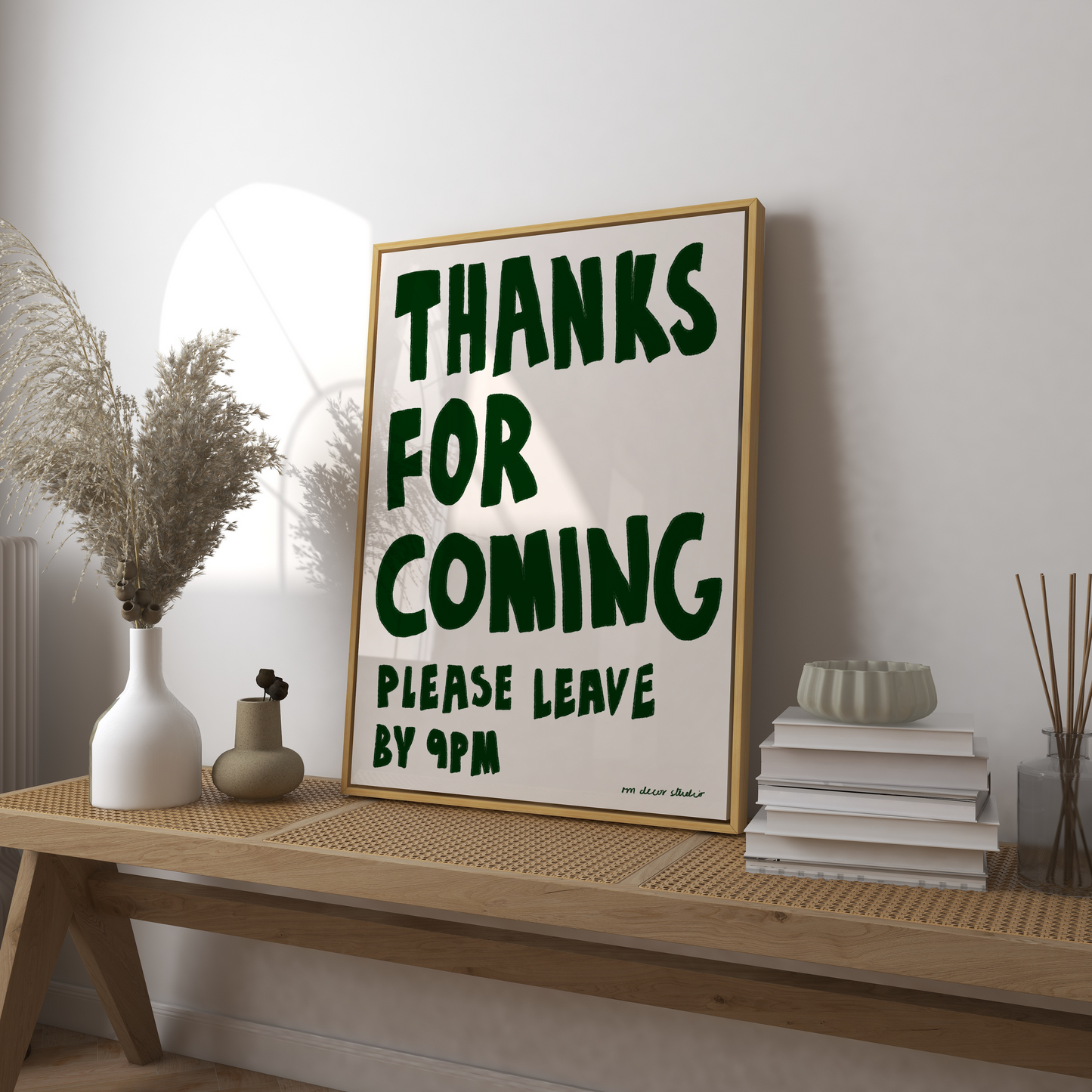 Thanks For Coming Art Print