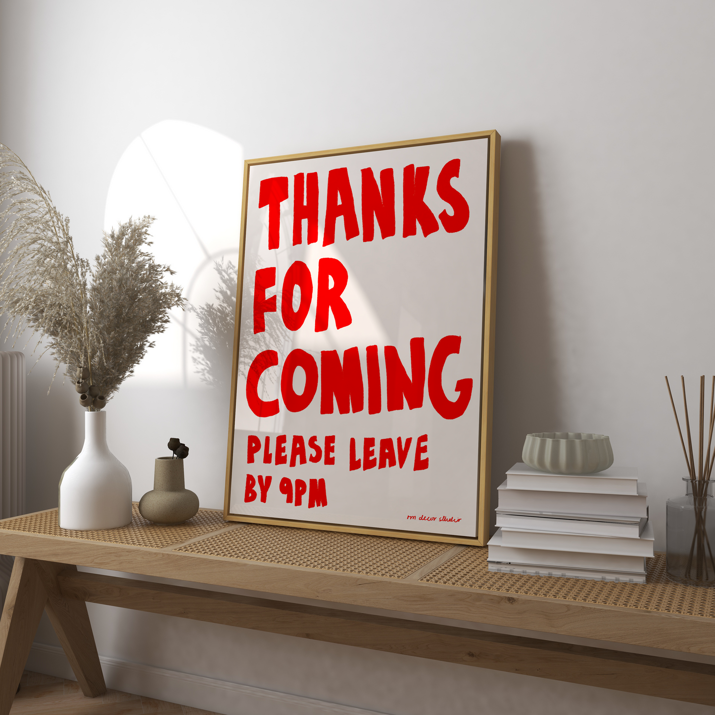 Thanks For Coming Art Print